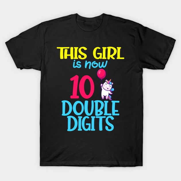 This Girl Is Now 10 Double Digits T-Shirt by hananeshopping